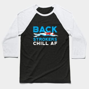 Womens Backstroke Chilled AF Swimmer Baseball T-Shirt